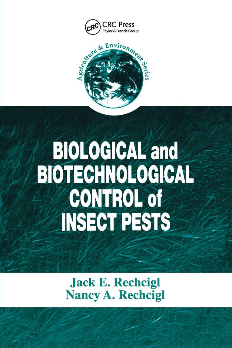 Jack E. Rechcigl, Nancy A. Rechcigl - Biological and Biotechnological Control of Insect Pests, Häftad. Tillgänglighet: Lägg i varukorg