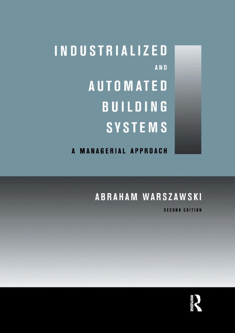 Abraham Warszawski - Industrialized and Automated Building Systems, Häftad. Tillgänglighet: Lägg i varukorg