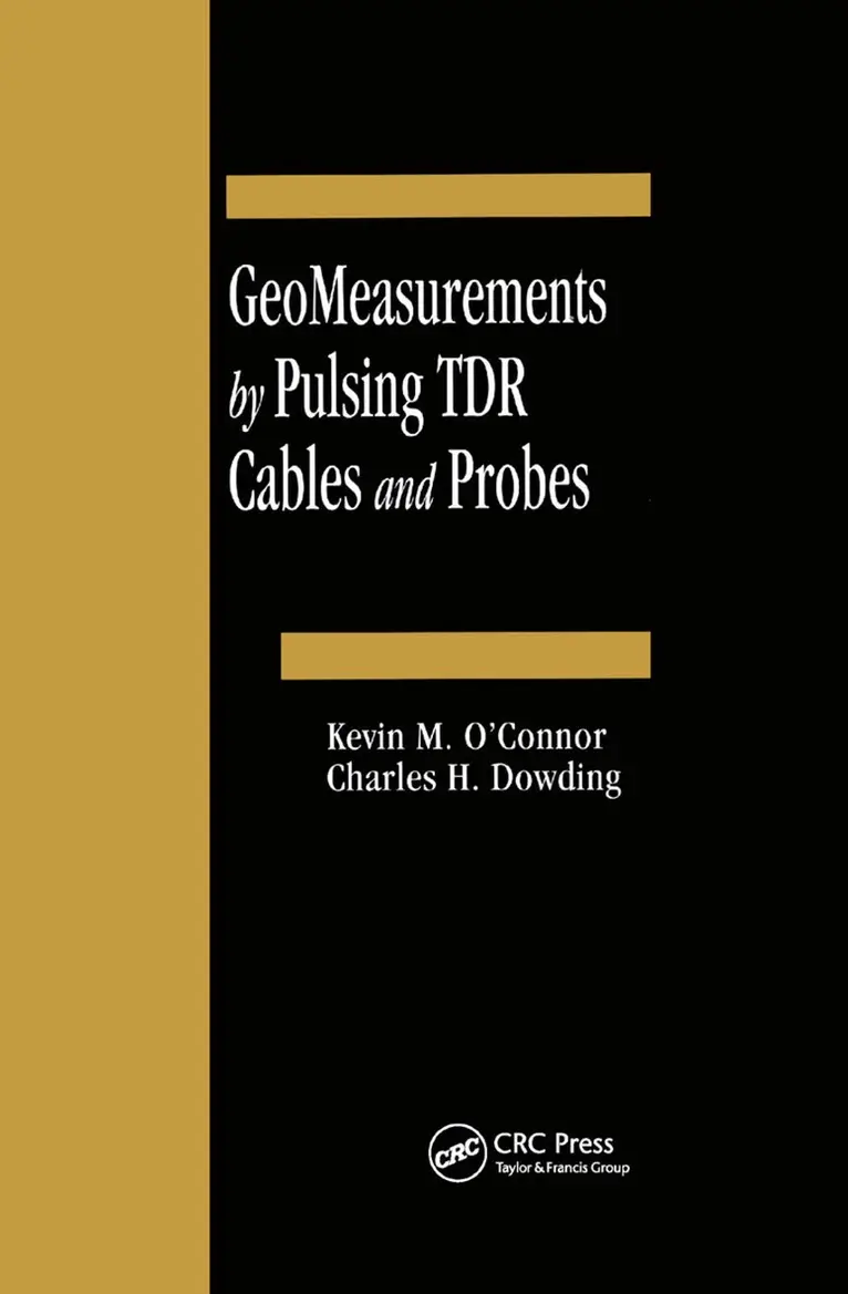 Kevin M O'Connor, Charles H Dowding - GeoMeasurements by Pulsing TDR Cables and Probes, Häftad. Tillgänglighet: Lägg i varukorg