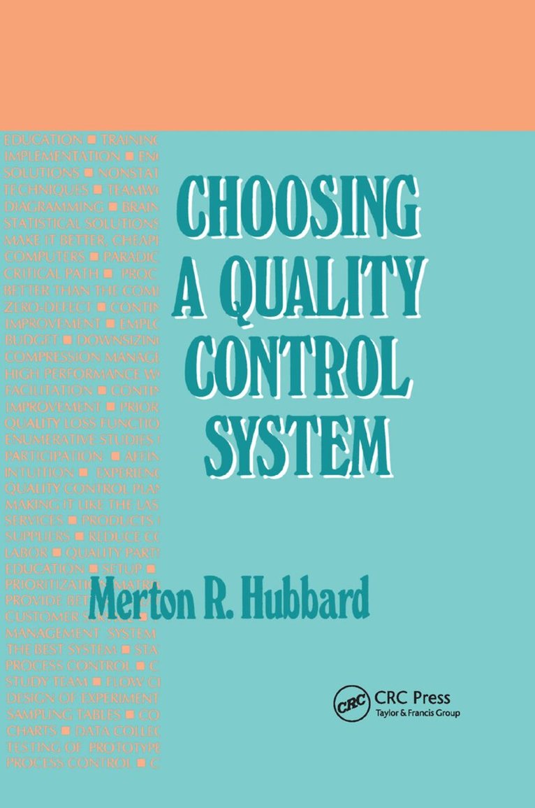 Merton R. Hubbard - Choosing a Quality Control System, Häftad. Tillgänglighet: Lägg i varukorg