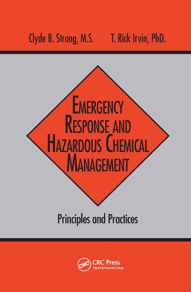 Clyde B. Strong, T. Rick Irvin - Emergency Response and Hazardous Chemical Management, Häftad