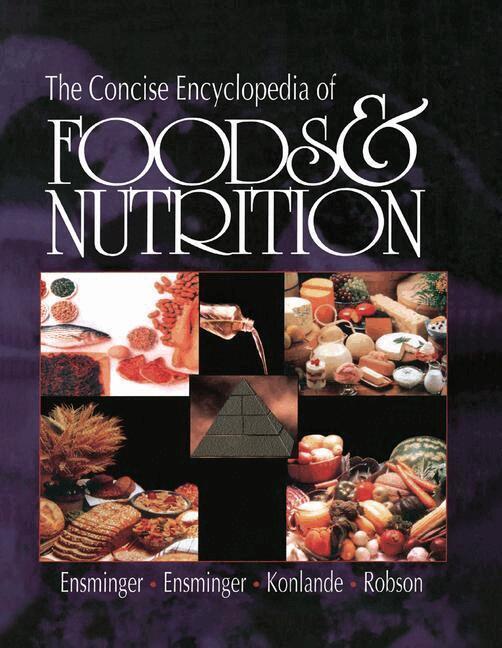 Audrey H. Ensminger, Marion Eugene Ensminger, James E. Konlande, John R.K. Robson - Concise Encyclopedia of Foods & Nutrition, Häftad