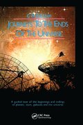 Journeys to the Ends of the Universe