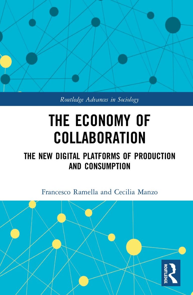 Francesco Ramella, Cecilia Manzo - Economy of Collaboration, Inbunden. Tillgänglighet: Lägg i varukorg