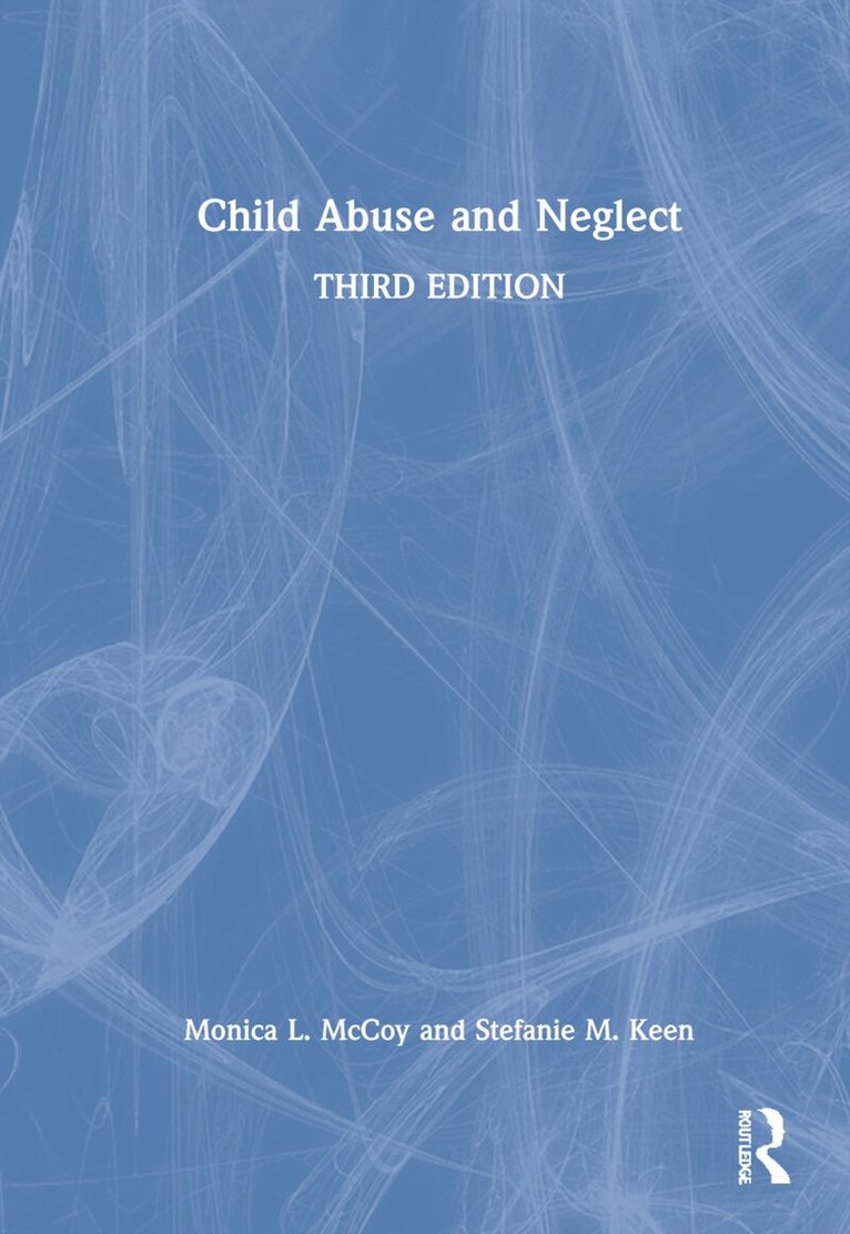 Monica L. McCoy, Stefanie M. Keen - Child Abuse and Neglect, Inbunden