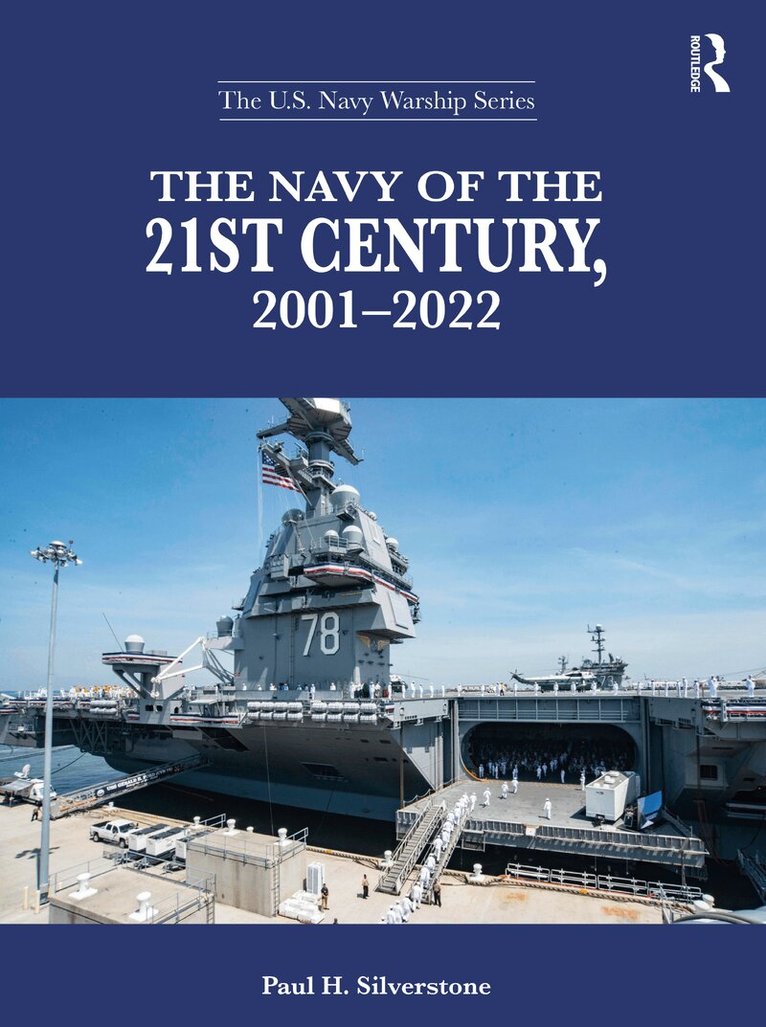 Paul H. Silverstone - Navy of the 21st Century, 2001-2022, Inbunden