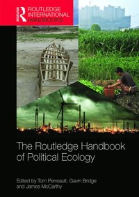 Routledge Handbook of Political Ecology