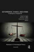 Deterrence, Choice, and Crime, Volume 23