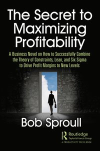 Secret to Maximizing Profitability