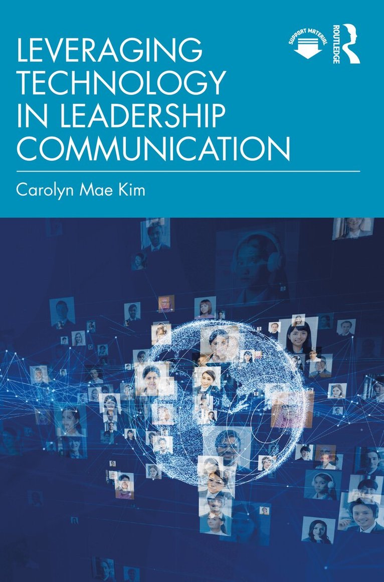 Carolyn Mae Kim - Leveraging Technology in Leadership Communication, Häftad