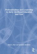 Professionalism and Leadership in Early Childhood Education and Care