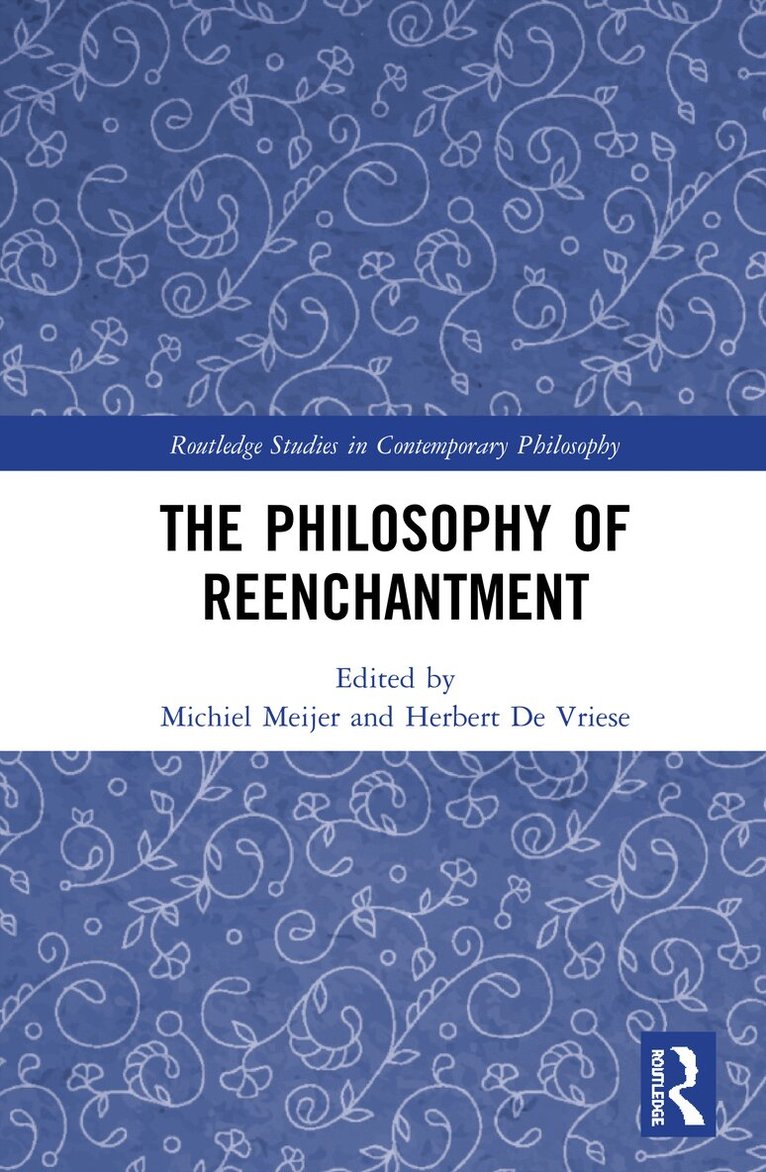 Michiel Meijer, Herbert De Vriese - Philosophy of Reenchantment, Inbunden
