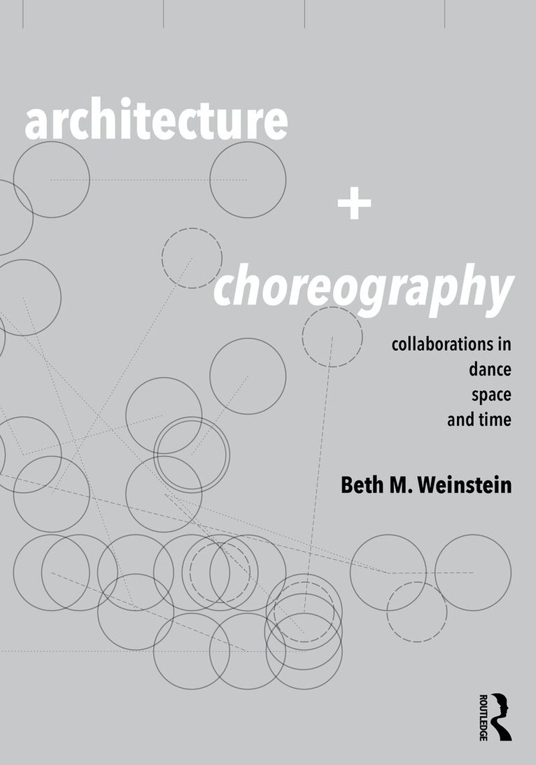 Beth Weinstein - Architecture and Choreography, Häftad