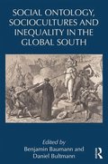Social Ontology, Sociocultures, and Inequality in the Global South