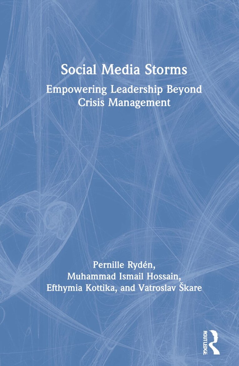 Pernille Rydén, Muhammad Ismail Hossain, Efthymia Kottika, Vatroslav Škare - Social Media Storms, Inbunden. Tillgänglighet: Lägg i varukorg