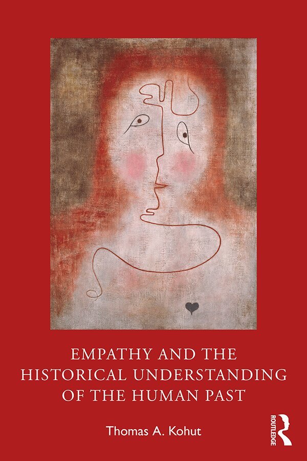 Thomas A. Kohut - Empathy and the Historical Understanding of the Human Past, Häftad. Tillgänglighet: Lägg i varukorg