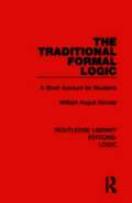 Traditional Formal Logic
