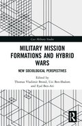 Military Mission Formations and Hybrid Wars