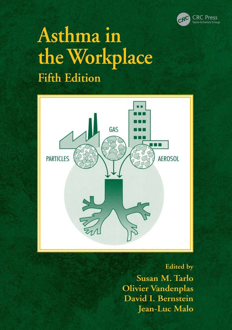 Susan M. Tarlo, Olivier Vandenplas, David I. Bernstein, Jean-Luc Malo - Asthma in the Workplace, Inbunden