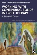Working with Continuing Bonds in Grief Therapy