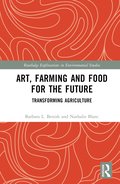 Art, Farming and Food for the Future