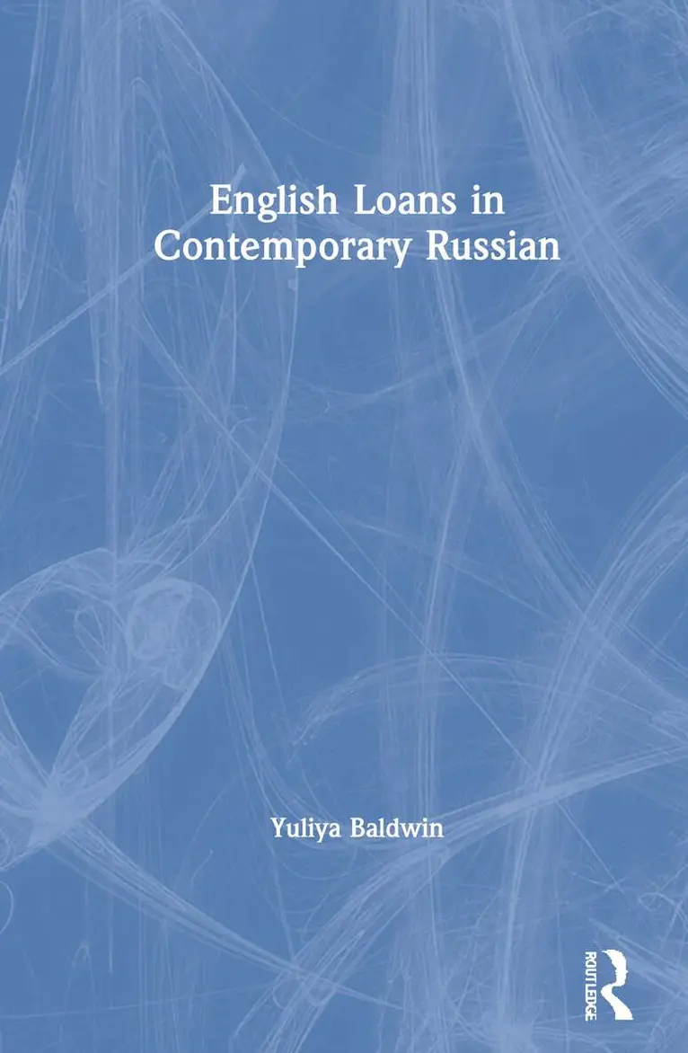 Yuliya Baldwin - English Loans in Contemporary Russian, Inbunden. Tillgänglighet: Lägg i varukorg