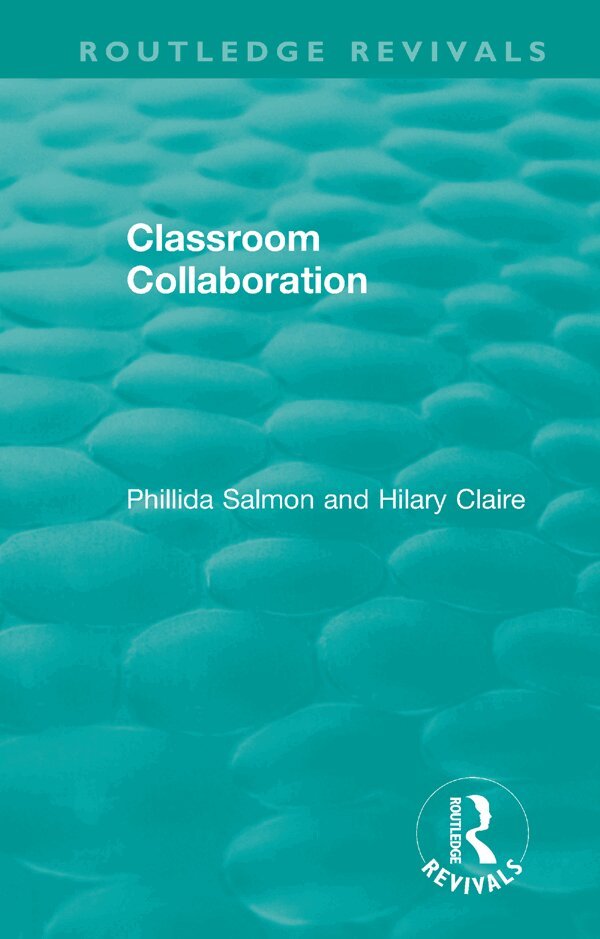 Phillida Salmon, Hilary Claire - Classroom Collaboration, Inbunden. Tillgänglighet: Lägg i varukorg