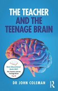 The Teacher and the Teenage Brain