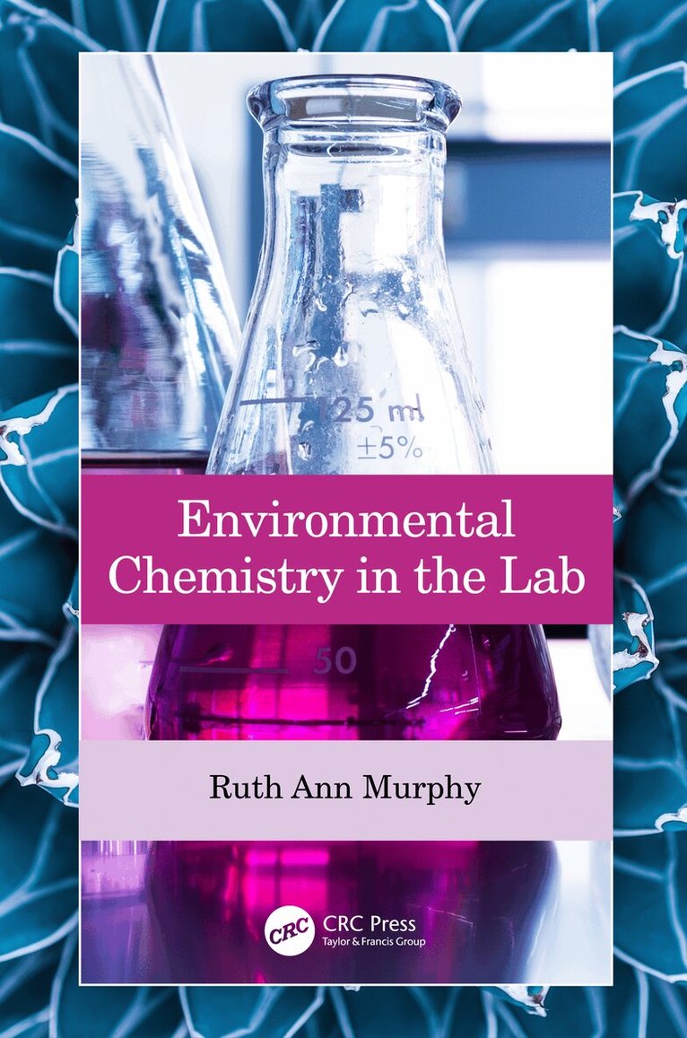 Ruth Ann Murphy - Environmental Chemistry in the Lab, Inbunden. Tillgänglighet: Lägg i varukorg