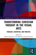 Transforming Christian Thought in the Visual Arts