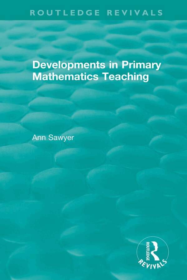 Ann Sawyer - Developments in Primary Mathematics Teaching, Inbunden