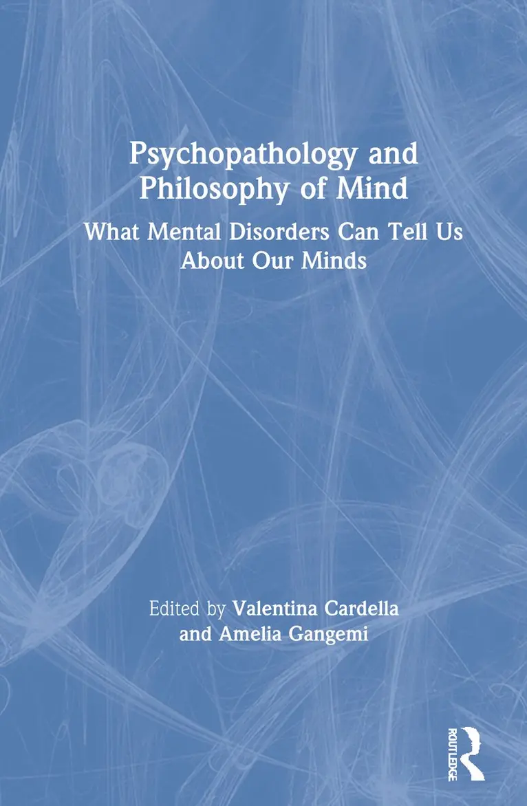Valentina Cardella, Amelia Gangemi - Psychopathology and Philosophy of Mind, Inbunden. Tillgänglighet: Lägg i varukorg