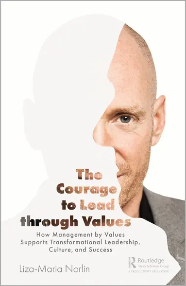 Liza-Maria Norlin - Courage to Lead through Values, Inbunden