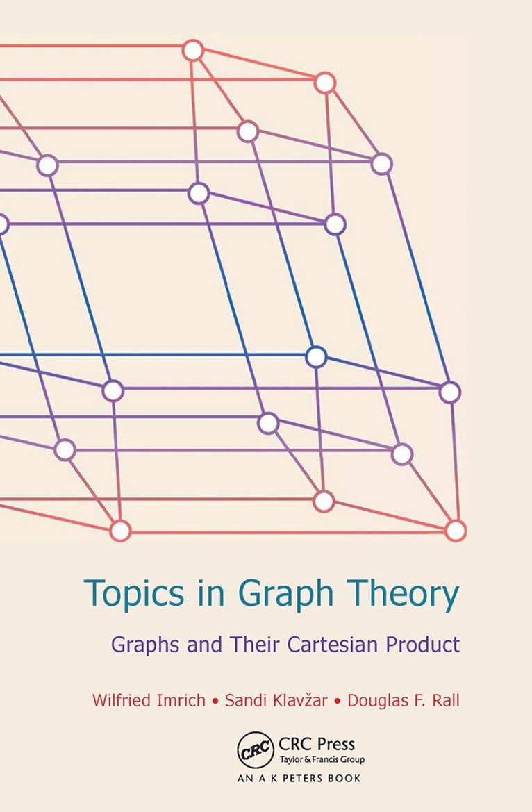 Wilfried Imrich, Sandi Klavzar, Douglas F Rall - Topics in Graph Theory, Häftad