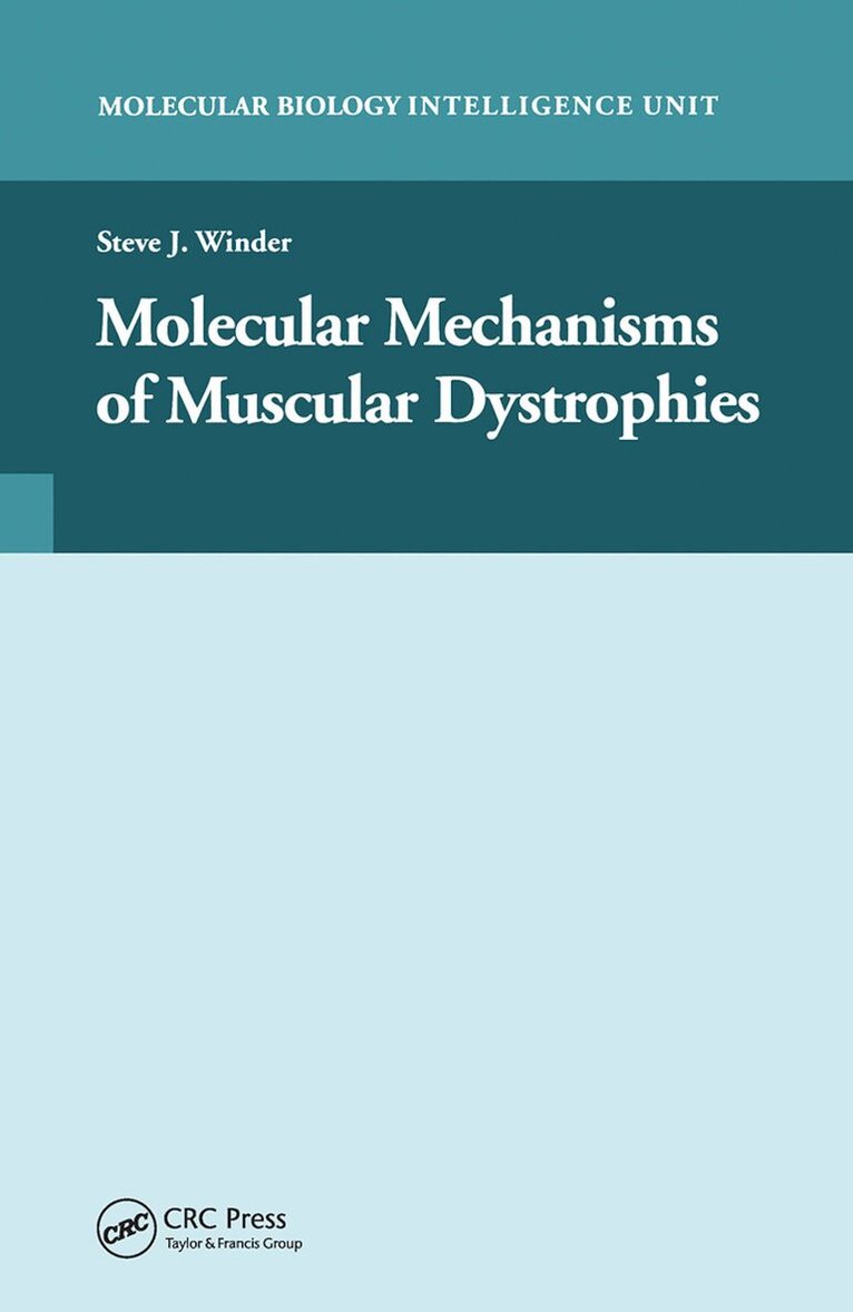 Steve J. Winder - Molecular Mechanisms of Muscular Dystrophies, Häftad