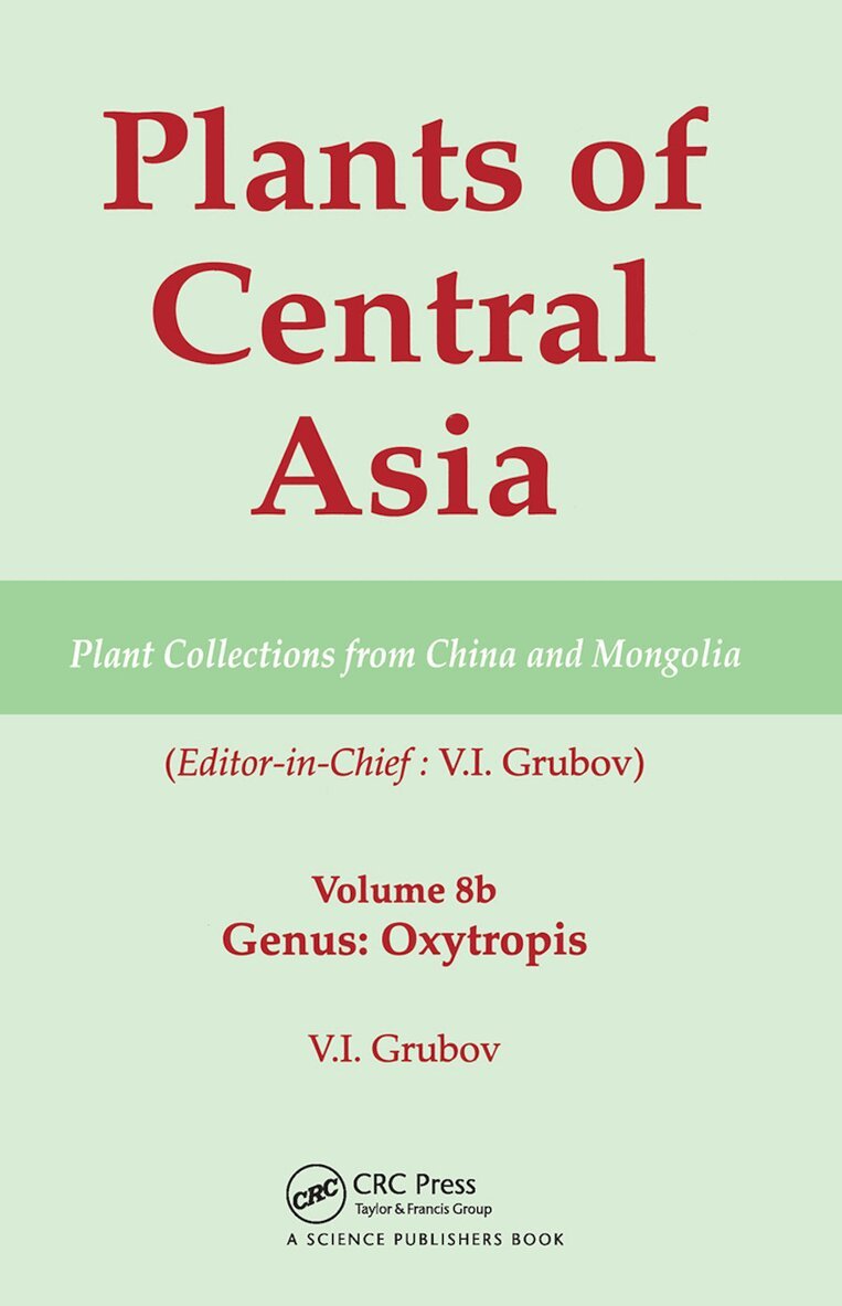 V I Grubov - Plants of Central Asia - Plant Collection from China and Mongolia, Vol. 8b, Häftad