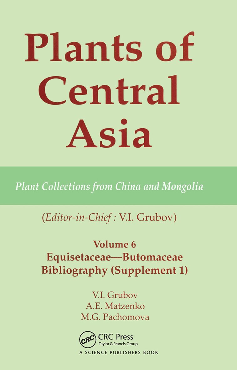 V I Grubov - Plants of Central Asia - Plant Collection from China and Mongolia, Vol. 6, Häftad