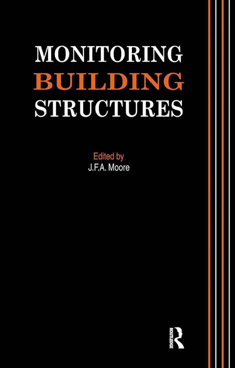 J.F.A. Moore - Monitoring Building Structures, Häftad