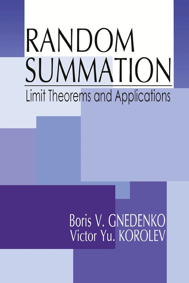 Boris V. Gnedenko, Victor Yu. Korolev - Random Summation, Häftad
