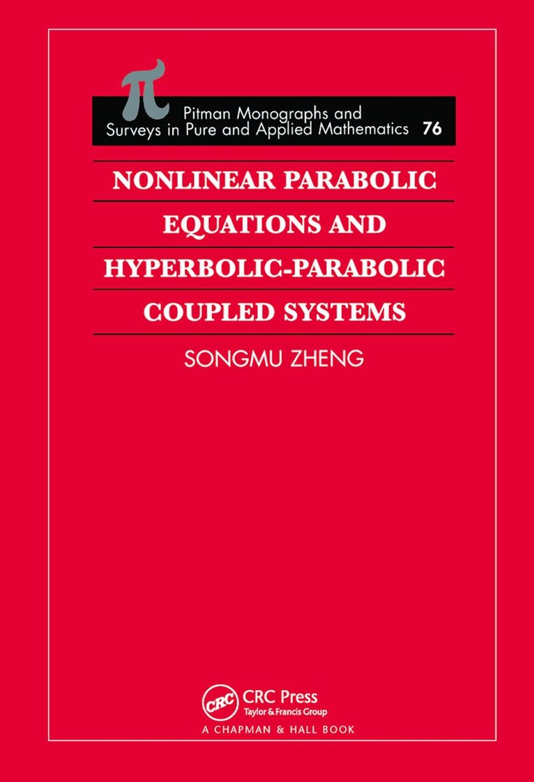 Songmu Zheng - Nonlinear Parabolic Equations and Hyperbolic-Parabolic Coupled Systems, Häftad. Tillgänglighet: Lägg i varukorg