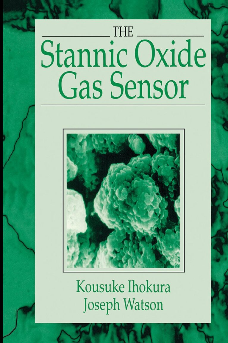 Kousuke Ihokura, Joseph Watson - Stannic Oxide Gas SensorPrinciples and Applications, Häftad. Tillgänglighet: Lägg i varukorg