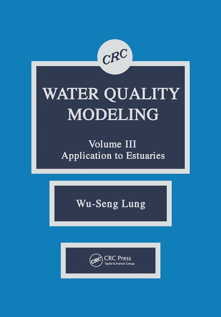 Wu-Seng Lung - Water Quality Modeling, Häftad. Tillgänglighet: Lägg i varukorg