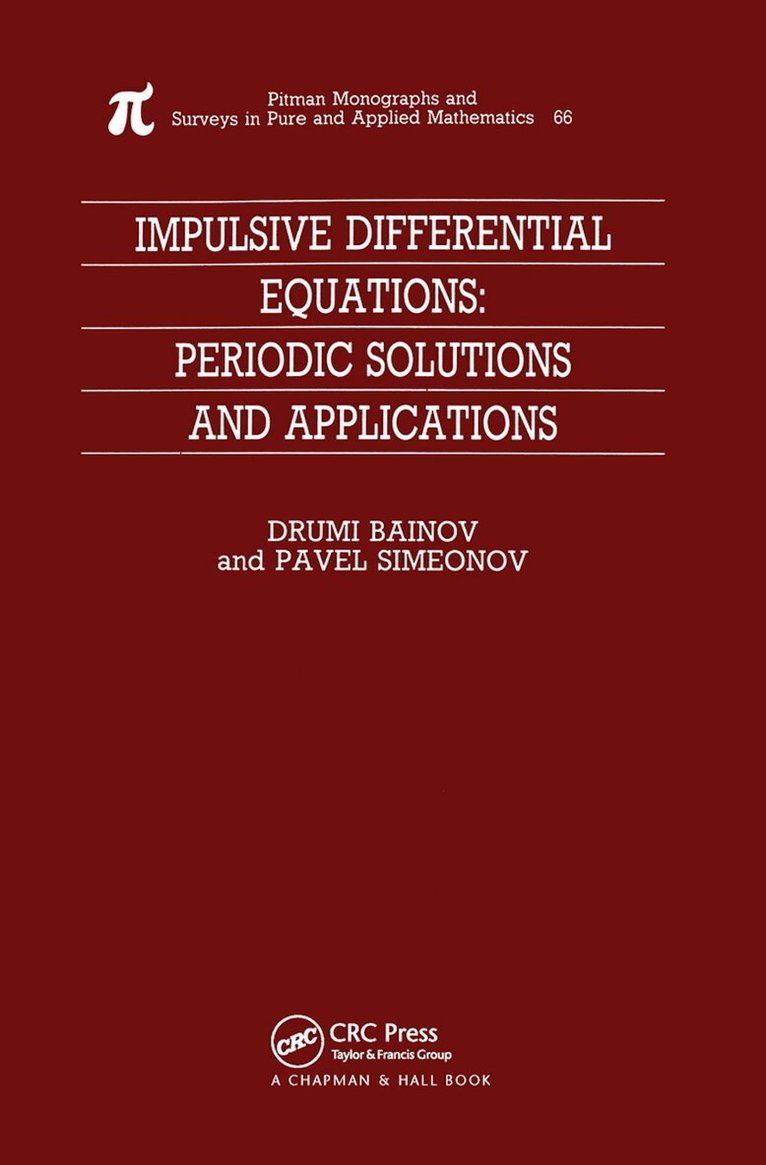 umi Bainov, Pavel Simeonov - Impulsive Differential Equations, Häftad