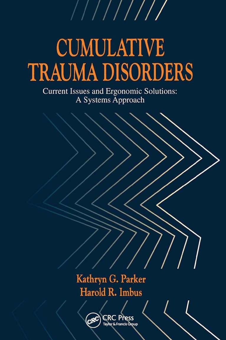 Kathryn G. Parker - Cumulative Trauma Disorders, Häftad