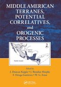 Middle American Terranes, Potential Correlatives, and Orogenic Processes