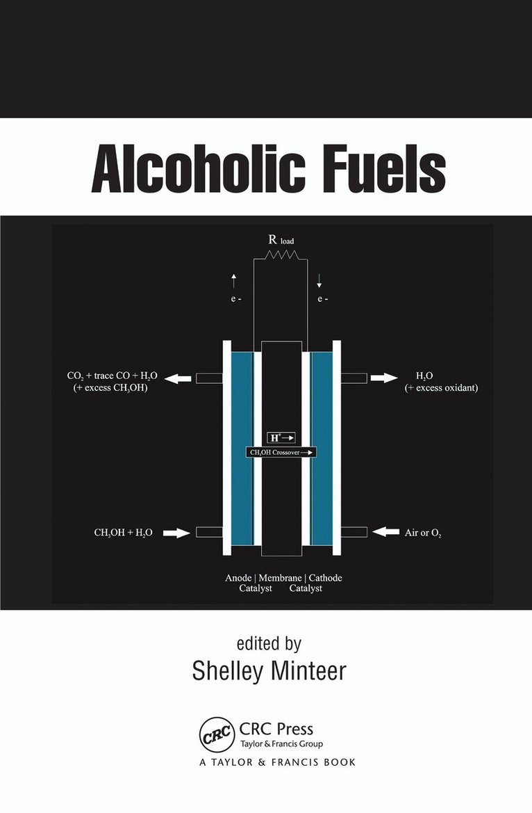 Shelley Minteer - Alcoholic Fuels, Häftad. Tillgänglighet: Lägg i varukorg