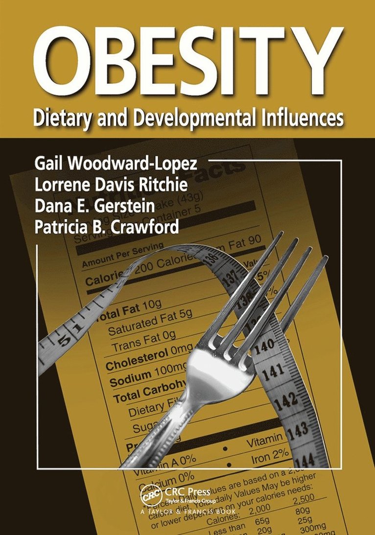 Gail Woodward-Lopez, Lorrene Davis Ritchie, Dana E. Gerstein, Patricia B. Crawford - Obesity, Häftad