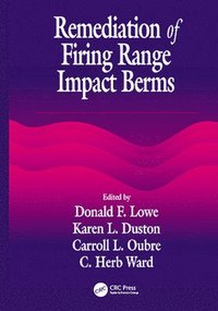 Remediation of Firing Range Impact Berms
