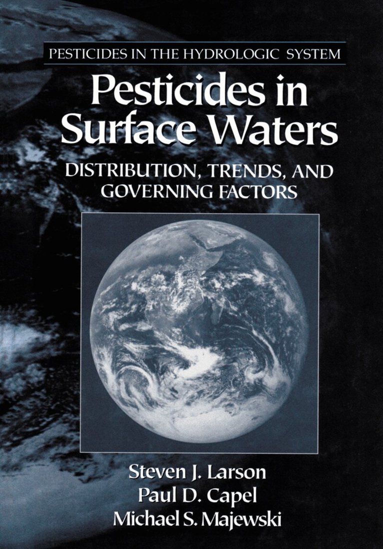 Steven J. Larson, Paul D. Capel, Michael Majewski - Pesticides in Surface Waters, Häftad. Tillgänglighet: Lägg i varukorg