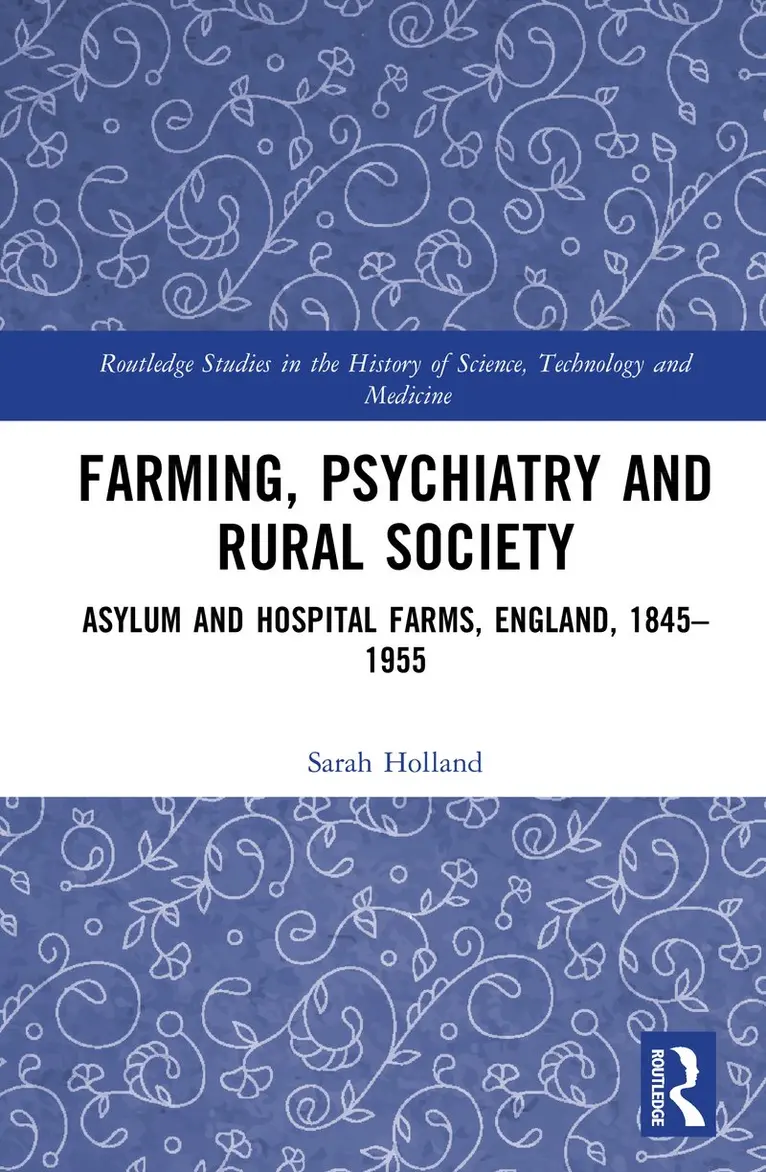 Sarah Holland - Farming, Psychiatry and Rural Society, Inbunden. Tillgänglighet: Kommande